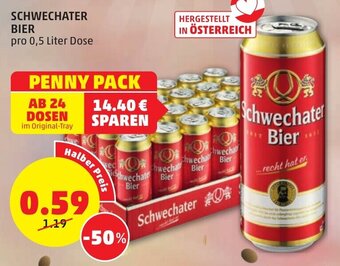 PENNY SCHWECHATER BIER pro 0,5 Liter Dose Angebot