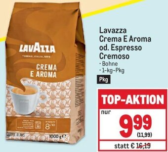 Metro Lavazza Crema E Aroma od. Espresso Cremoso . Bohne - 1-kg-Pkg Angebot
