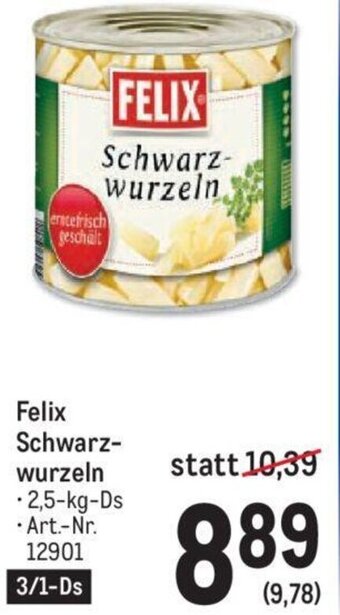 Metro Felix Schwarz-wurzeln -2,5-kg-Ds Art.-Nr. 12901 Angebot