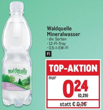 Metro Waldquelle Mineralwasser . div. Sorten - 12-Fl-Tray -0,5-1-EW-FI Angebot