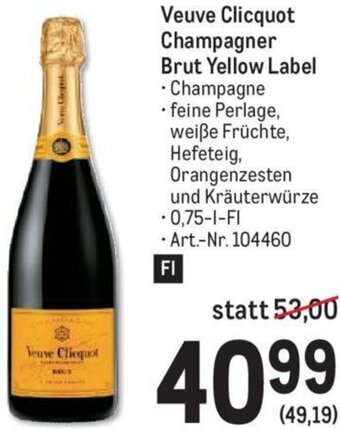 Metro Veuve Clicquot Champagner Brut Yellow Label 0,75-l-FL Angebot