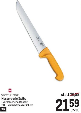 Metro VICTORINOX Messerserie Swibo verschiedene Messer z.B.: Schlachtmesser 24 cm Angebot