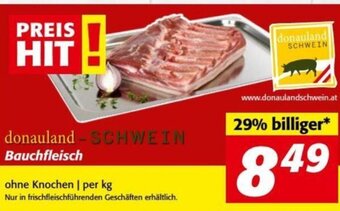 Nah&Frisch donauland - SCHWEIN Bauchfleisch ohne Knochen | per kg Nur in frischfleischführenden Geschäften erhältlich. Angebot