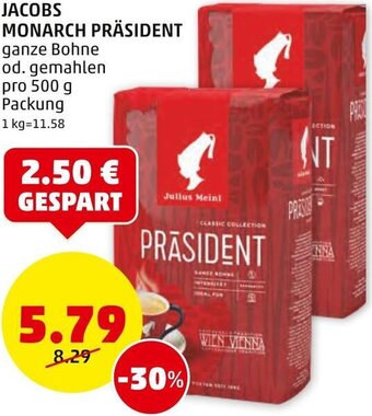 PENNY JACOBS MONARCH PRÄSIDENT ganze Bohne od. gemahlen pro 500 g Packung Angebot