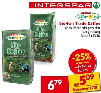 Interspar Bio-Fair Trade Kaffee 500-g-Packung Angebot