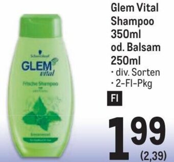 Metro Glem Vital Shampoo 350ml od. Balsam 250ml Angebot