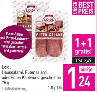 Sutterlüty Loidl Haussalami, Putensalami oder Puten Kantwurst geschnitten 75 g Angebot
