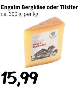 Der Grissemann Engalm Bergkäse oder Tilsiter ca. 300 g, per kg Angebot