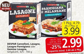 Spar DESPAR Cannelloni, Lasagne, Lasagne Parmigiana oder Gemüse Lasagne, tiefgekühlt, 425 - 700 g Angebot
