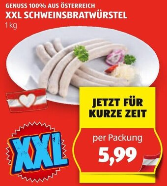 Hofer GENUSS 100% AUS ÖSTERREICH XXL SCHWEINSBRATWÜRSTEL 1 kg Angebot