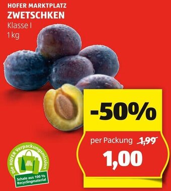 Hofer HOFER MARKTPLATZ ZWETSCHKEN Klasse I 1 kg Angebot
