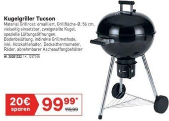 Lagerhaus Kugelgriller Tucson Angebot