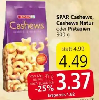Spar Spar Cashews,Cashews Natur Oder Pistazien 300g Angebot