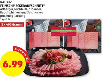 PENNY Radatz Feinschmeckeraufschnitt 800g Angebot