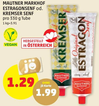 PENNY MAUTNER MARKHOF ESTRAGONSENF od. KREMSER SENF pro 330 g Tube Angebot