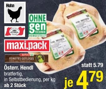 Maximarkt Österr. Hendl bratfertig, in Selbstbedienung, per kg Angebot