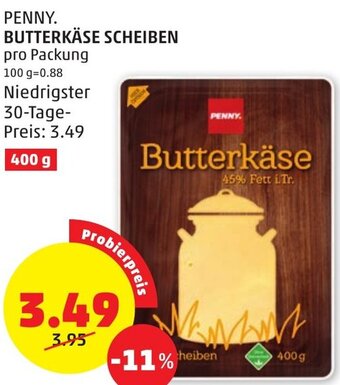 PENNY PENNY. BUTTERKÄSE SCHEIBEN pro Packung Angebot
