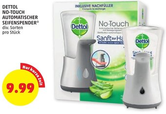 PENNY DETTOL NO-TOUCH AUTOMATISCHER AUTOMATISCHER SEIFENSPENDER** div. Sorten div. Sorten pro Stück Angebot