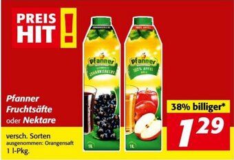 Nah&Frisch Pfanner Fruchtsäfte oder Nektare versch. Sorten ausgenommen: Orangensaft 1 l-Pkg. Angebot