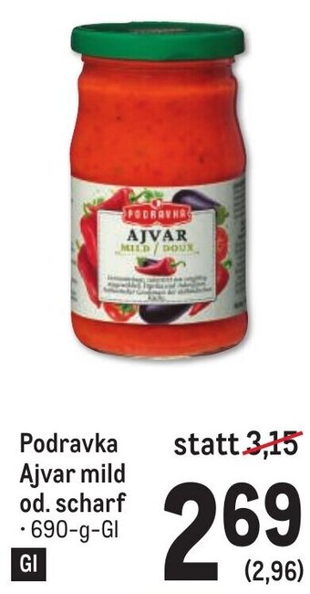 Metro Podravka Ajvar mild od. scharf .690-g-GI GI Angebot