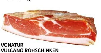 Transgourmet Vulcano rohschinken Angebot