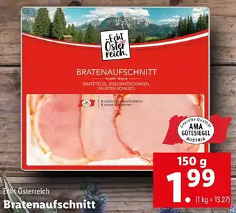 Lidl Echt Österreich Bratenaufschnitt 150g Angebot