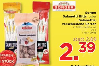 Unimarkt Sorger Salanetti Bitts oder Salanettis, verschiedene Sorten in Selbstbedienung 80 g Angebot