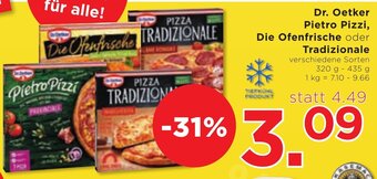 Unimarkt Dr. Oetker Pietro Pizzi, Die Ofenfrische oder Tradizionale 320 g- 435 g Angebot
