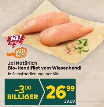 Billa Ja! Natürlich Bio-Hendlfilet vom Wiesenhendl in Selbstbedienung, per Kilo Angebot