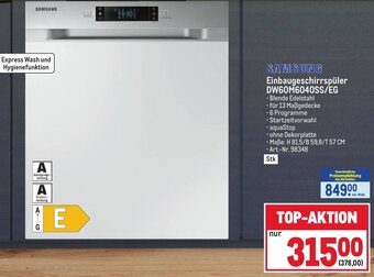 Metro SAMSUNG Einbaugeschirrspüler DW60M6040SS/EG Angebot