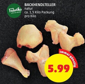 PENNY BACKHENDLTELLER ca. 1,5 Kilo Packung pro Kilo Angebot
