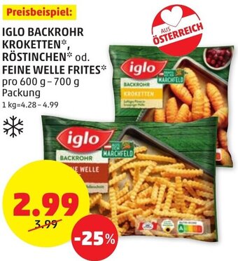 PENNY IGLO BACKROHR KROKETTEN, RÖSTINCHEN od. FEINE WELLE FRITES pro 600 g-700 g Packung Angebot
