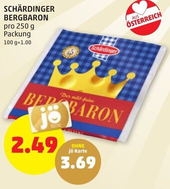 PENNY SCHÄRDINGER BERGBARON pro 250 g Packung Angebot