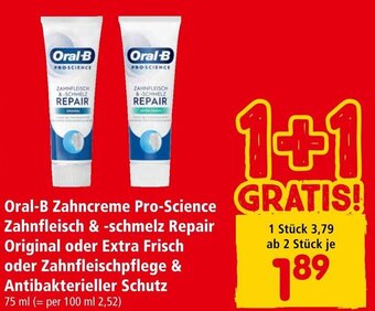 Interspar Oral-B Zahncreme Pro-Science Zahnfleisch & -schmelz Repair Original oder Extra Frisch oder Zahnfleischpflege  75 ml Angebot