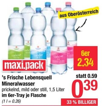 Maximarkt 's Frische Lebensquell Mineralwasser prickelnd, mild oder still, 1,5 Liter im 6er-Tray je Flasche Angebot