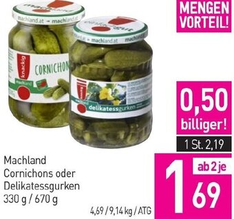 Sutterlüty Machland Cornichons oder Delikatessgurken 330 g/670 g Angebot