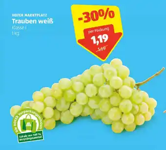 Hofer Trauben Weiß 1kg Angebot