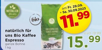Unimarkt natürlich für uns Bio Kaffee Espresso ganze Bohne 1 kg Angebot