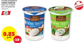 PENNY ICH BIN ÖSTERREICH CRÈME FRAÎCHE Natur od. Kräuter pro 150 g Becher Angebot