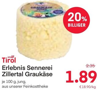 MPreis Erlebnis Sennerei Zillertal Graukäse 100g Angebot