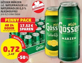 PENNY GÖSSER MÄRZEN od. NATURRADLER od. NATURRADLER 0,0 % ALKOHOLFREI pro 0,5 Liter Dose Angebot