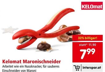 Interspar Kelomat Maronischneider Angebot