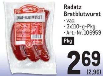 Metro Radatz Bratblutwurst - 3x110-g-Pkg Angebot