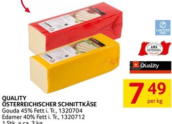 Transgourmet QUALITY ÖSTERREICHISCHER SCHNITTKÄSE per kg Angebot