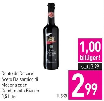 Sutterlüty Conte de Cesare Aceto Balsamico di Modena oder Condimento Bianco 0,5 Liter Angebot