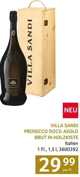 Transgourmet VILLA SANDI PROSECCO DOCG ASOLO BRUT IN HOLZKISTE Italien Angebot