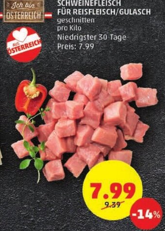PENNY SCHWEINEFLEISCH FÜR REISFLEISCH/GULASCH Angebot