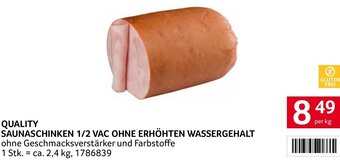 Transgourmet QUALITY SAUNASCHINKEN 1/2 VAC OHNE ERHÖHTEN WASSERGEHALT Angebot