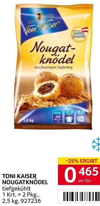 Transgourmet TONI KAISER NOUGATKNÖDEL per Stk. Angebot