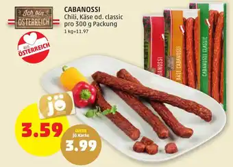 PENNY CABANOSSI Chili, Käse od. classic pro 300 g Packung Angebot